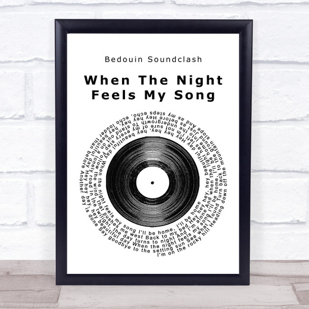 Bedouin Soundclash When The Night Feels My Song Vinyl Record Song Lyric Print