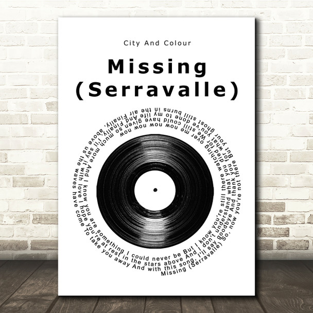 City And Colour Missing (Serravalle) Vinyl Record Song Lyric Print