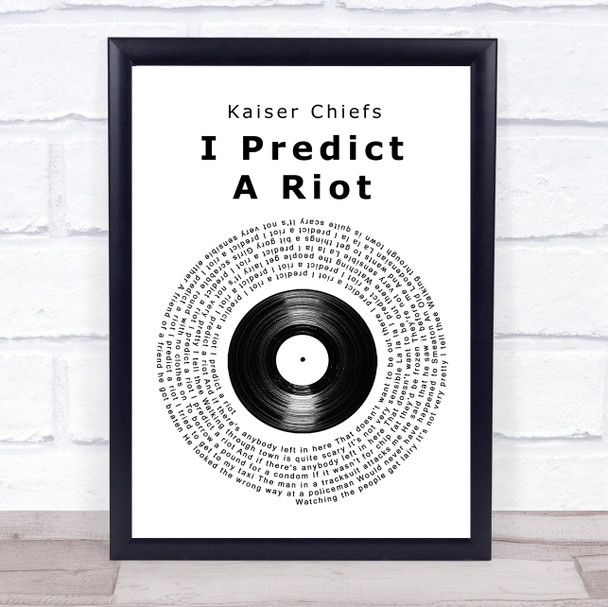 Kaiser Chiefs I Predict A Riot Vinyl Record Song Lyric Print