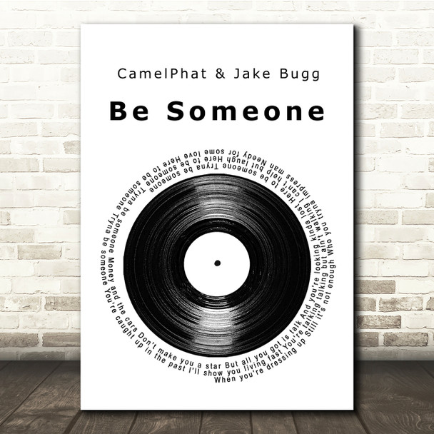 CamelPhat & Jake Bugg Lyrics Be Someone Vinyl Record Song Lyric Print