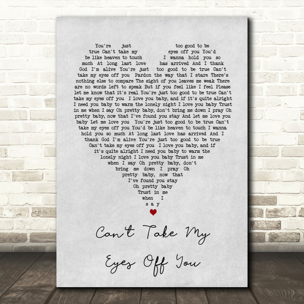 Can't Take My Eyes Off You Andy Williams Grey Heart Song Lyric Quote Print