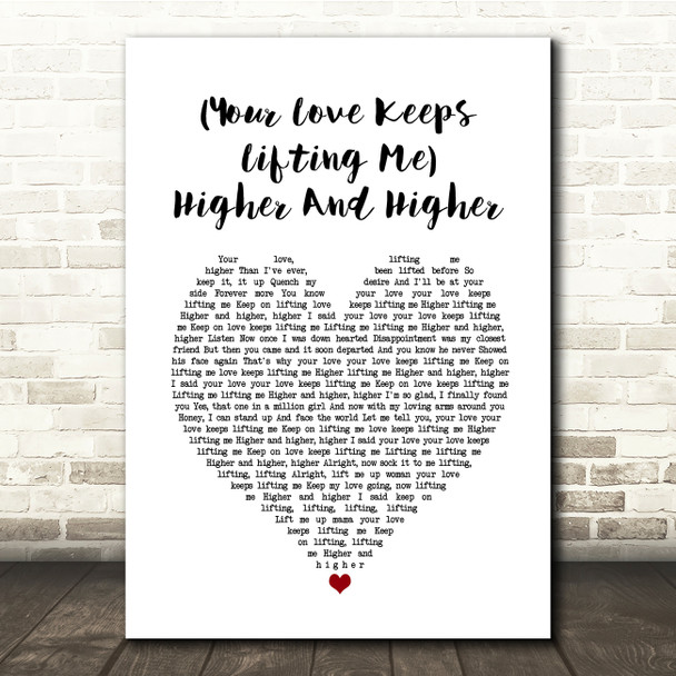 Jackie Wilson Your Love Keeps Lifting Me Higher And Higher White Heart Lyric Print