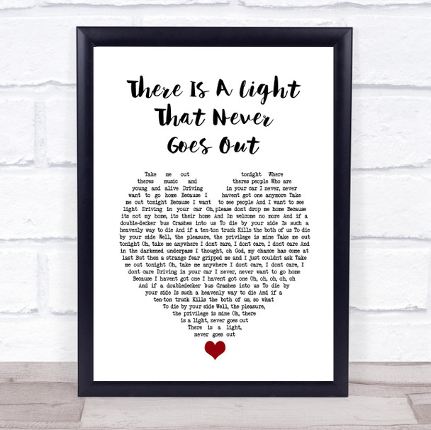 The Courtneers There Is A Light That Never Goes Out White Heart Song Lyric Print