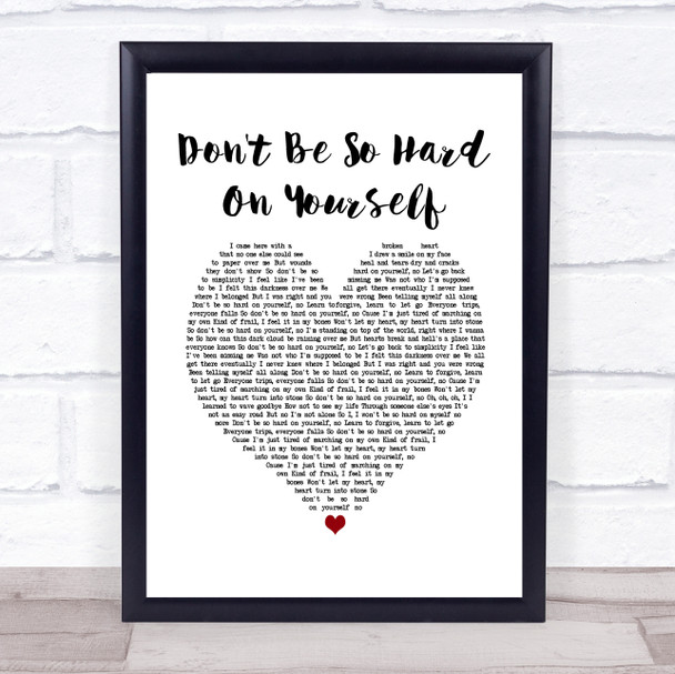 Jess Glynne Don't Be So Hard On Yourself White Heart Song Lyric Print