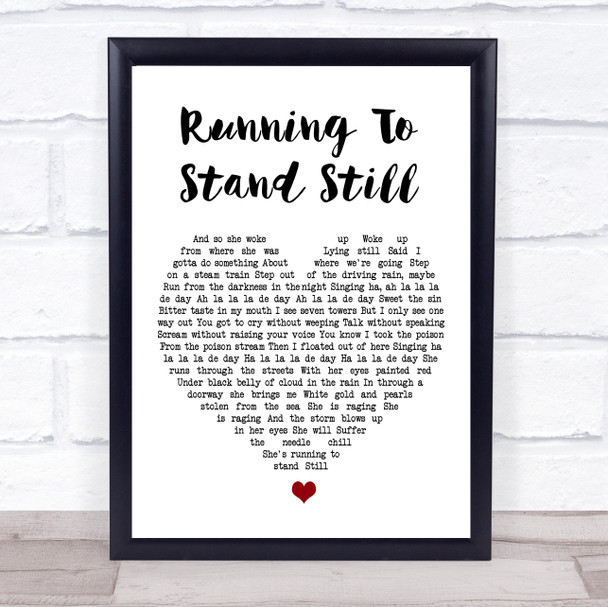 U2 Running To Stand Still White Heart Song Lyric Print