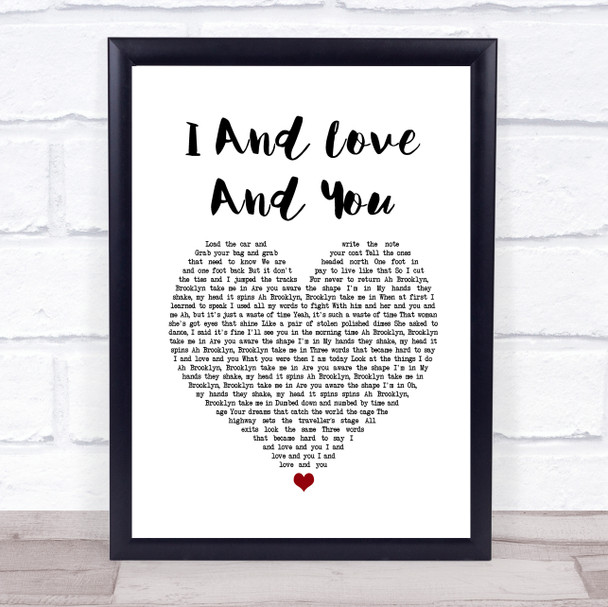 The Avett Brothers I And Love And You White Heart Song Lyric Print