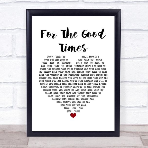 Perry Como For The Good Times White Heart Song Lyric Print