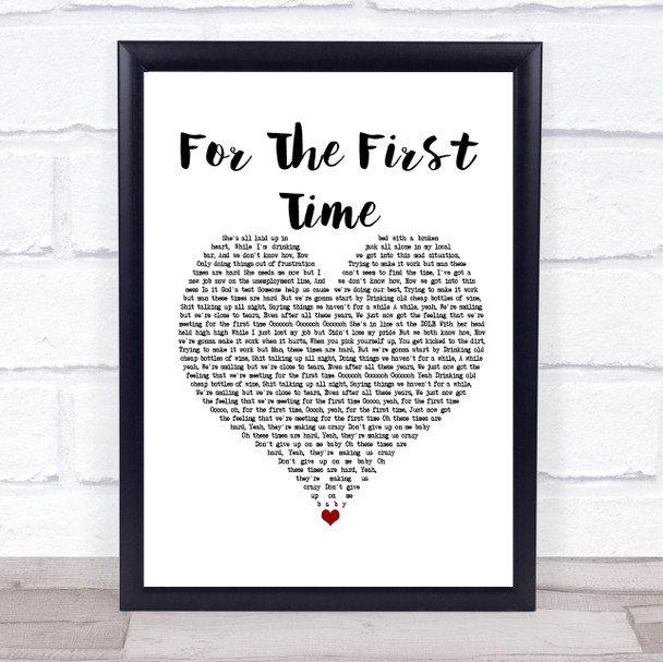 The Script For The First Time White Heart Song Lyric Print
