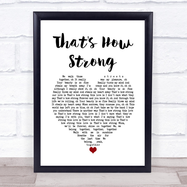 Richard Ashcroft That's How Strong White Heart Song Lyric Print