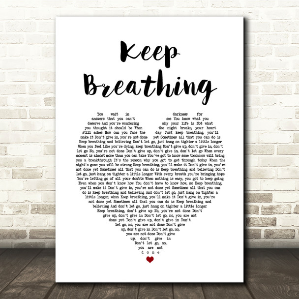 Kerrie Roberts Keep Breathing White Heart Song Lyric Print