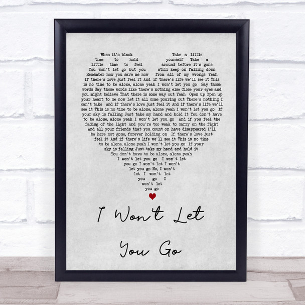I Won't Let You Go James Morrison Grey Heart Song Lyric Quote Print