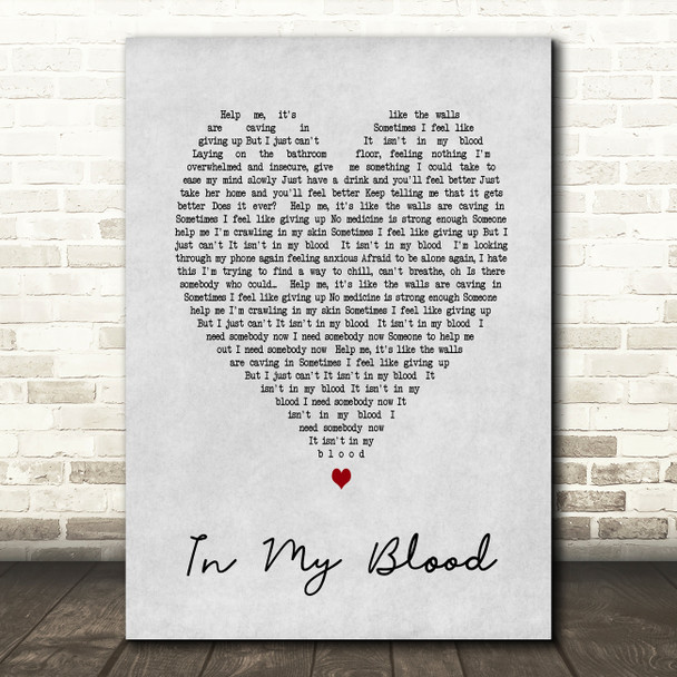 In My Blood Shawn Mendes Grey Heart Song Lyric Quote Print