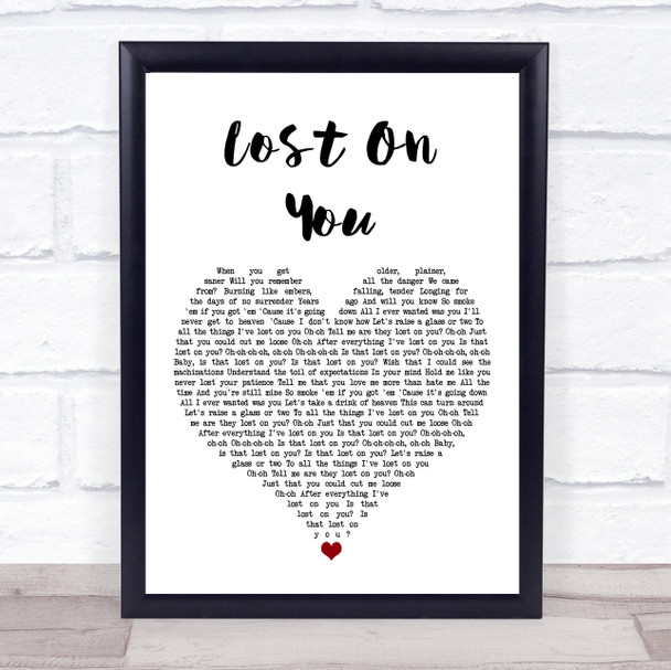 Laura Pergolizzi Lost On You White Heart Song Lyric Print