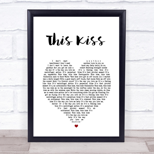 Faith Hill This Kiss White Heart Song Lyric Print