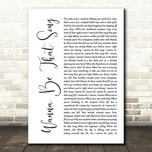 Brett Eldredge Wanna Be That Song White Script Song Lyric Print