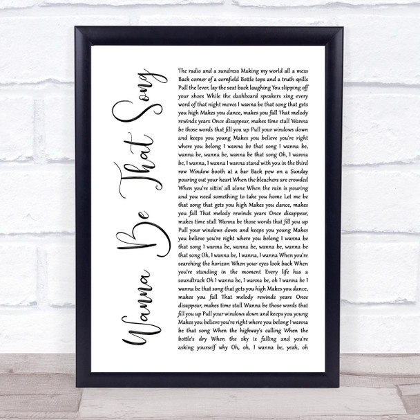 Brett Eldredge Wanna Be That Song White Script Song Lyric Print