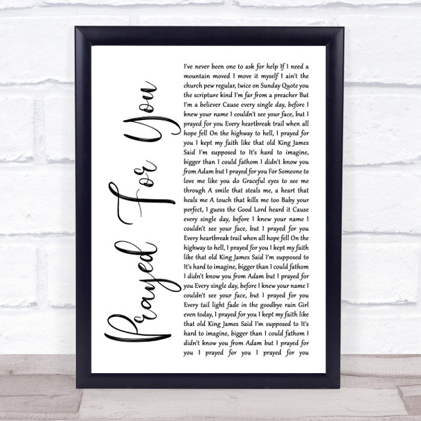 Matt Stell Prayed For You White Script Song Lyric Print