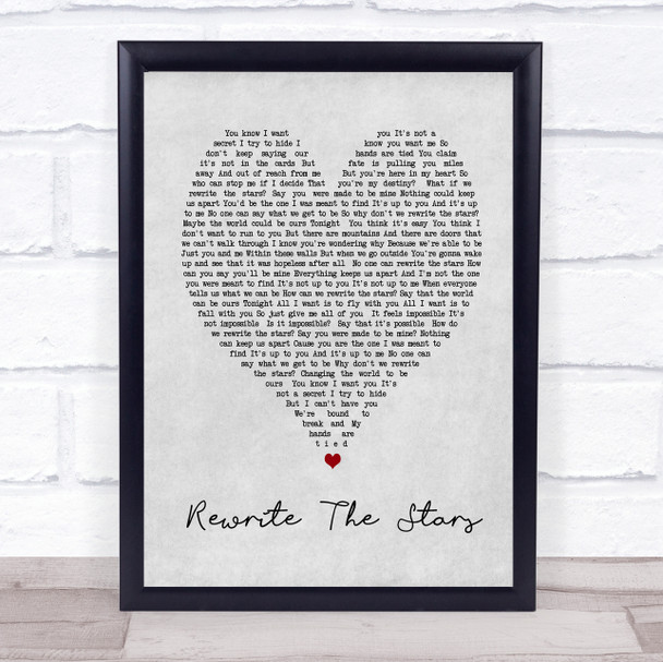 Rewrite The Stars The Greatest Showman Grey Heart Song Lyric Quote Print
