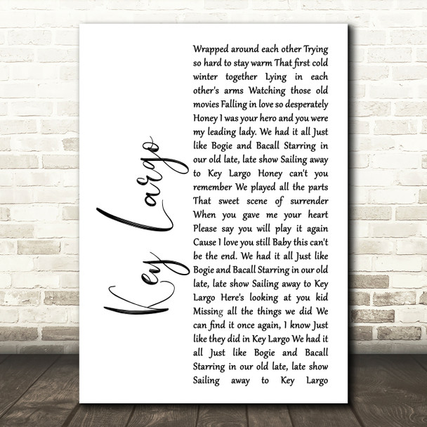 Bertie Higgins Key Largo White Script Song Lyric Print