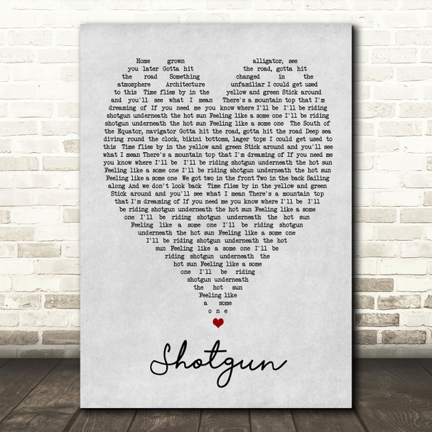 Shotgun George Ezra Grey Heart Song Lyric Quote Print