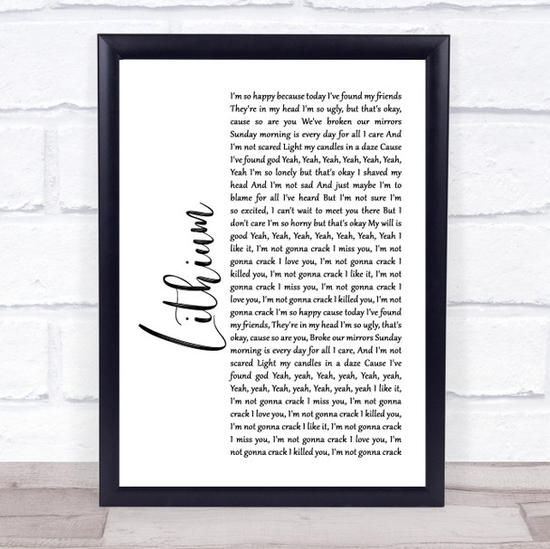 Nirvana Lithium White Script Song Lyric Print