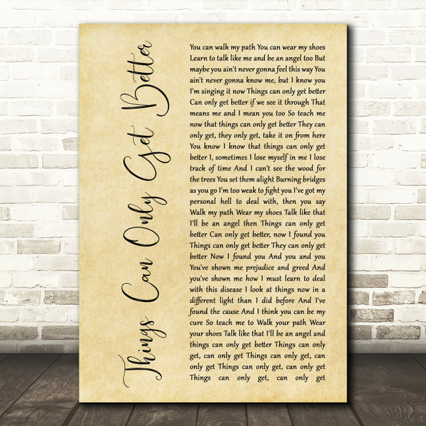 D ream Things Can Only Get Better Rustic Script Song Lyric Print