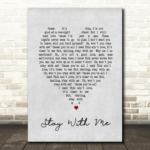 Stay With Me Sam Smith Grey Heart Song Lyric Quote Print