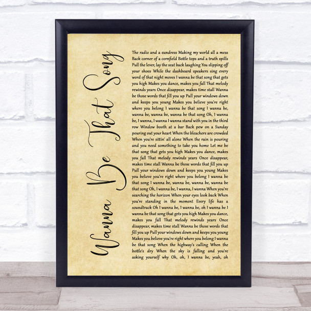 Brett Eldredge Wanna Be That Song Rustic Script Song Lyric Print