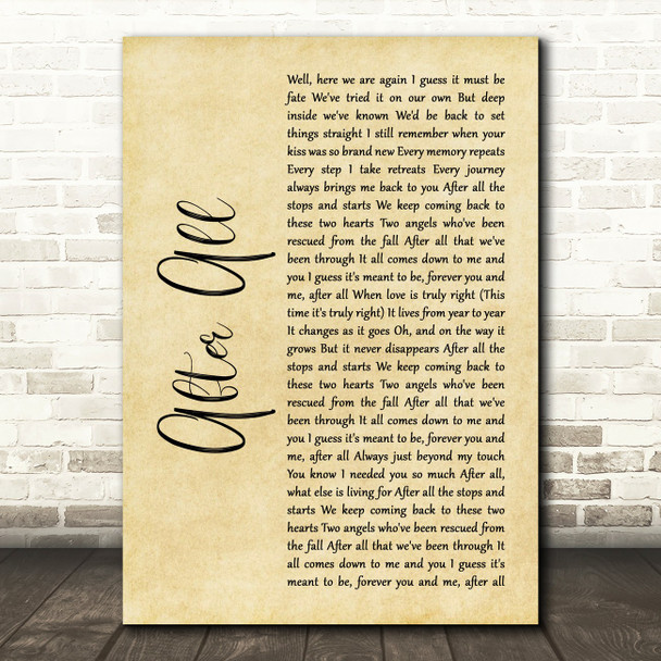 Peter Cetera and Cher After All Rustic Script Song Lyric Print