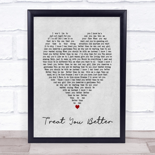 Treat You Better Shawn Mendes Grey Heart Song Lyric Quote Print