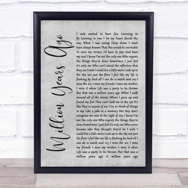 Adele Million Years Ago Rustic Script Grey Song Lyric Print