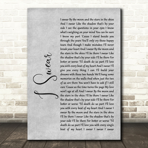 All 4 One I Swear Rustic Script Grey Song Lyric Quote Print