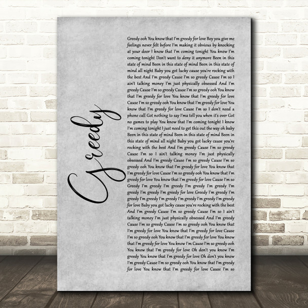 Ariana Grande Greedy Rustic Script Grey Song Lyric Quote Print