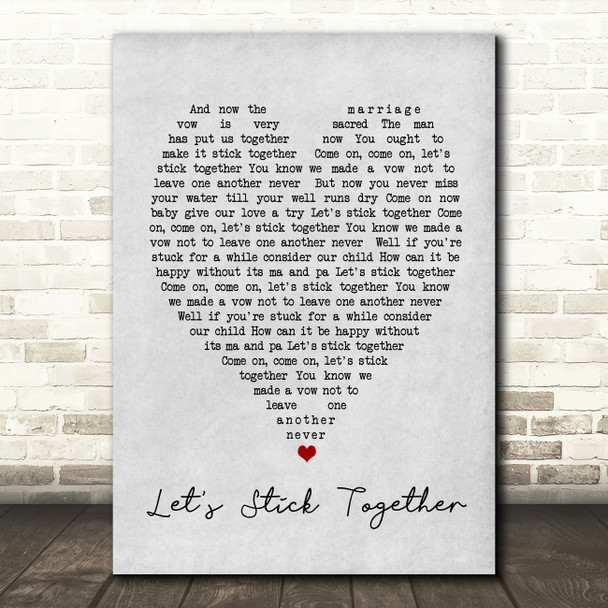 Let's Stick Together Bryan Ferry Grey Heart Song Lyric Quote Print
