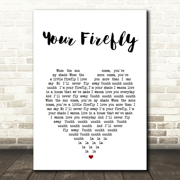 Ben Cocks Your Firefly White Heart Song Lyric Print