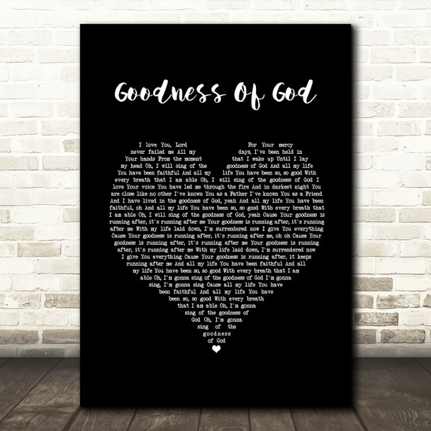 Bethel Music Goodness Of God Black Heart Song Lyric Print