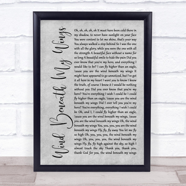 Bette Midler Wind Beneath My Wings Rustic Script Grey Song Lyric Quote Print