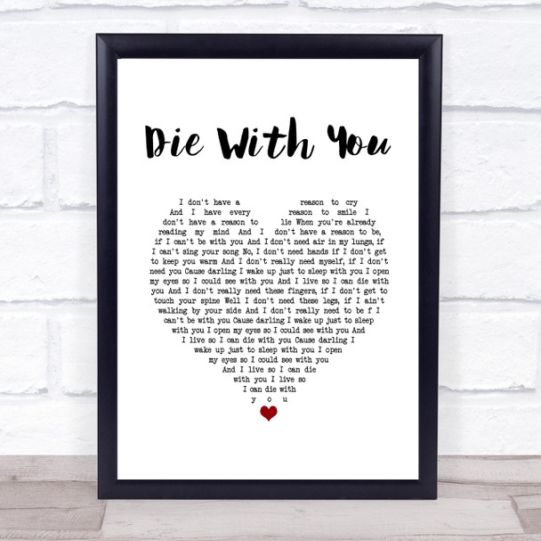 Beyonce and Jay Z Die With You White Heart Song Lyric Print