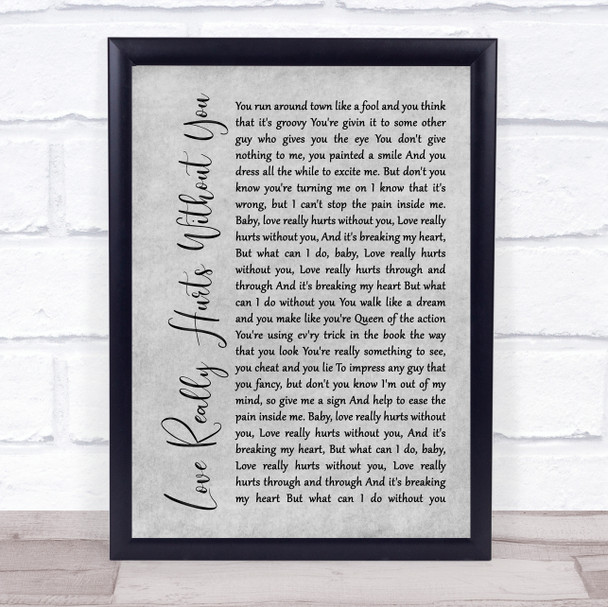Billy Ocean Love Really Hurts Without You Rustic Script Grey Song Lyric Print