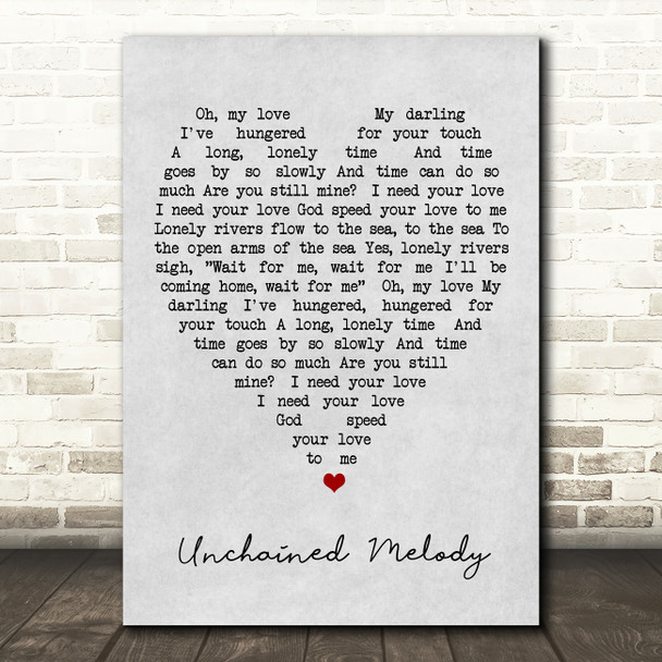 Unchained Melody The Righteous Brothers Grey Heart Song Lyric Quote Print