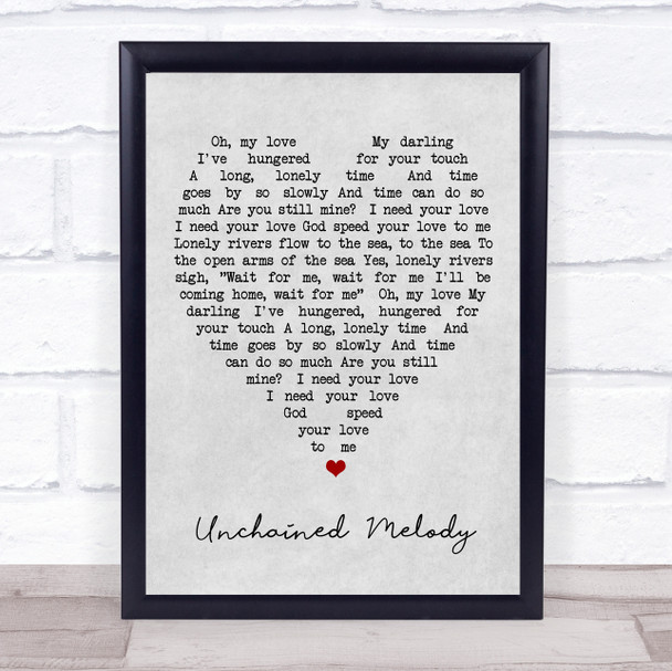 Unchained Melody The Righteous Brothers Grey Heart Song Lyric Quote Print