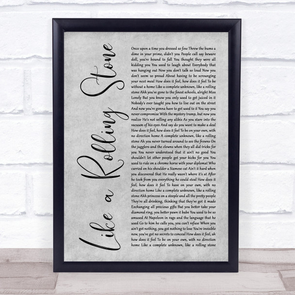 Bob Dylan Like a Rolling Stone Grey Rustic Script Song Lyric Print