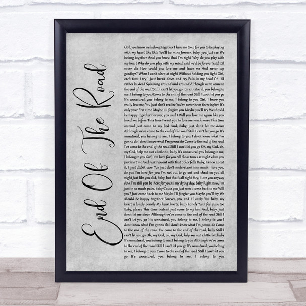 Boyz II Men End Of The Road Rustic Script Grey Song Lyric Quote Print