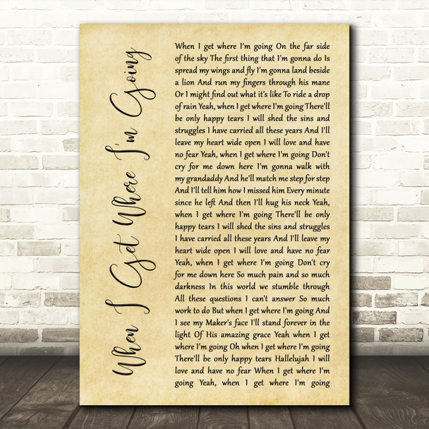 Brad Paisley When I Get Where I'm Going Rustic Script Song Lyric Print