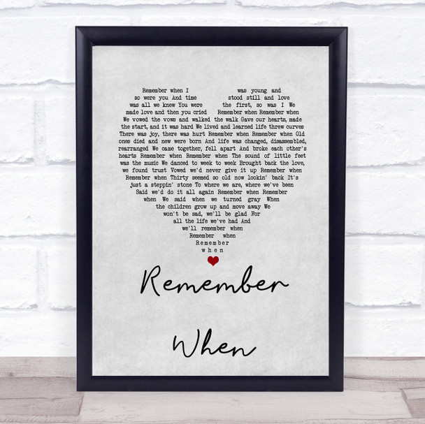 Alan Jackson Remember When Grey Heart Song Lyric Quote Print