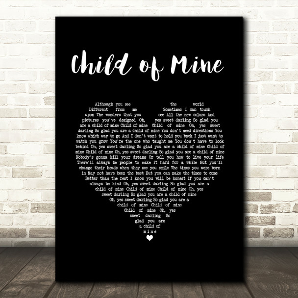 Carole King Child of Mine Black Heart Song Lyric Print