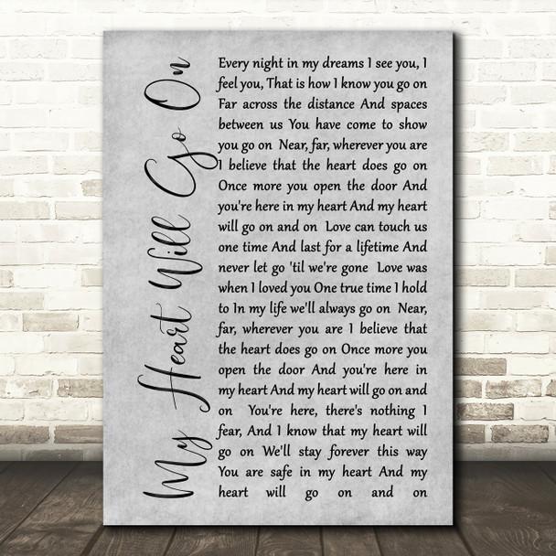 Celine Dion My Heart Will Go On Rustic Script Grey Song Lyric Quote Print