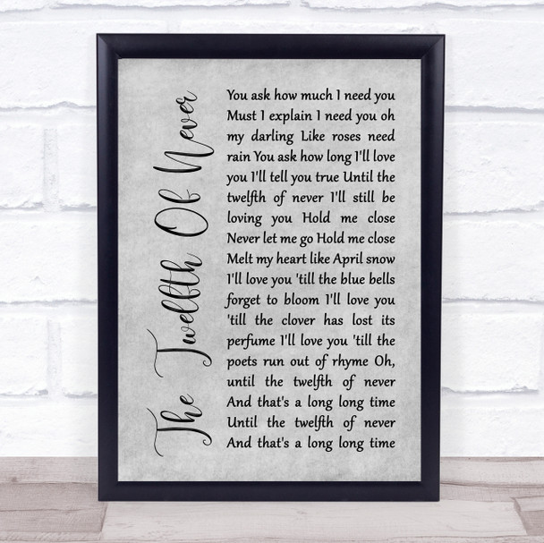 Charlie Landsborough The Twelfth Of Never Rustic Script Grey Song Lyric Print