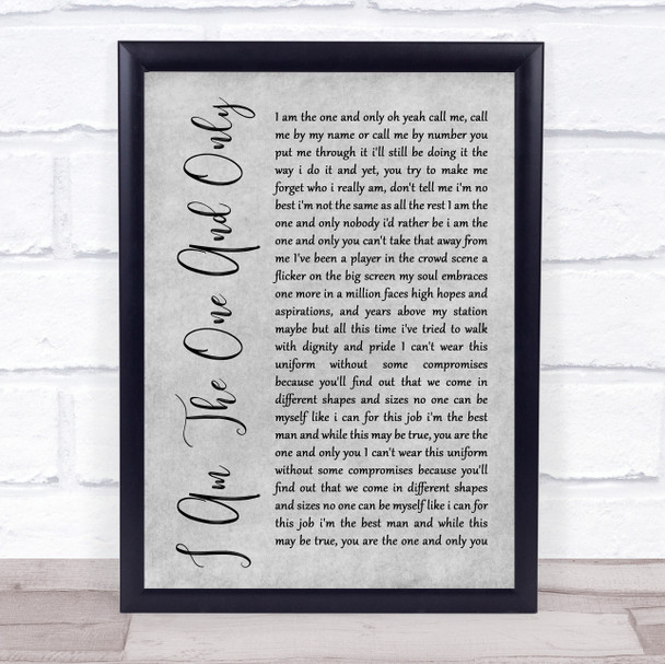 Chesney Hawkes I Am The One And Only Rustic Script Grey Song Lyric Quote Print