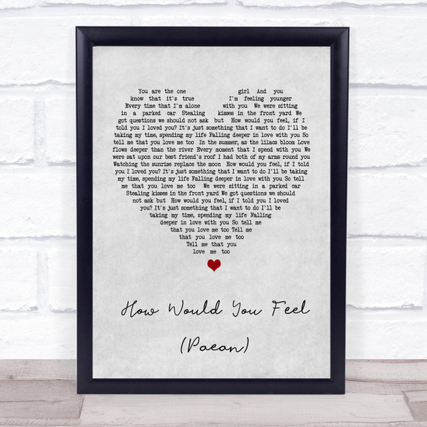 Ed Sheeran How Would You Feel (Paean) Grey Heart Song Lyric Quote Print